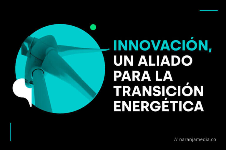 Innovación, un aliado para la transición energética